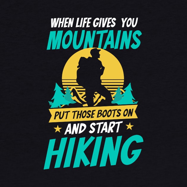 Hiker Shirt | Put Boots On Start Hiking by Gawkclothing